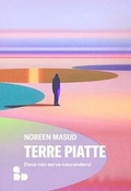 Cover: Terre piatte. Dove non serve nascondersi - Saggi;ADD Editore