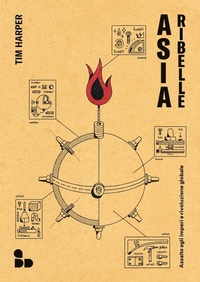 Abbildung von: Asia ribelle. Assalto agli imperi e rivoluzione globale - Asia;ADD Editore