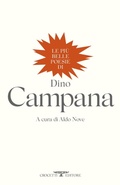 Cover: Le pi&ugrave; belle poesie di Dino Campana - Poesia;Crocetti