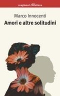 Cover: Amori e altre solitudini - I corimbi;Avagliano
