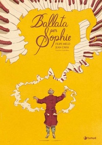 Abbildung von: Ballata per Sophie - Prospero's books;Tunué