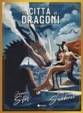 Cover: La citt&agrave; dei dragoni - Prospero's books. Extra;Tunu&eacute;