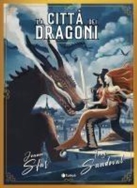 Abbildung von: La città dei dragoni - Prospero's books. Extra;Tunué