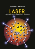 Cover: Laser. Dalla nano-ottica all'elettronica quantistica - I dialoghi;Di Renzo Editore