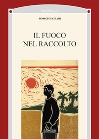 Abbildung von: Il fuoco nel raccolto - Orientalia;Il Cerchio