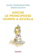 Cover: Anche le principesse vanno a scuola - Babalibri