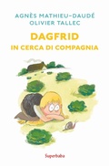 Cover: Dagfrid in cerca di compagnia - Babalibri