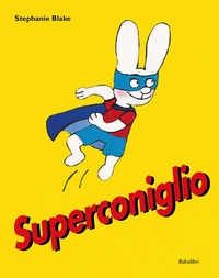 Enlarge image Cover: Superconiglio - Bababum;Babalibri