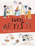 Cover: Tutti artisti. 20 progetti ispirati ai grandi artisti - Varia;Babalibri