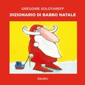 Cover: Dizionario di Babbo Natale - Varia;Babalibri
