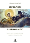 Bild: Iperborei. Il primo mito - Bastian contrari;Passaggio al Bosco