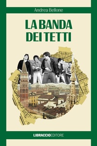 Abbildung von: La banda dei tetti - Narrativa;Libraccio Editore
