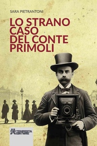 Abbildung von: Lo strano caso del conte Primoli - Daje;Tempesta Editore