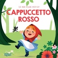 Cover: Cappuccetto Rosso. Fiabe pop-up - Raffaello Ragazzi