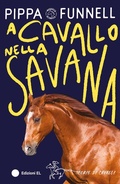 Cover: A cavallo nella savana. Storie di cavalli - El