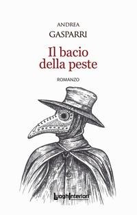 Abbildung von: Il bacio della peste - Interline@;LuoghInteriori