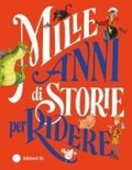 Cover: Mille anni di storie per ridere - Narrativa;EL