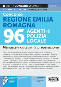 Abbildung von: Concorso Regione Emilia Romagna 96 Agenti di Polizia Locale. Manuale e quiz per la preparazione - Concorsi e abilitazioni;Edizioni Giuridiche Simone