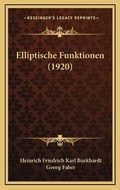 Cover: Elliptische Funktionen (1920) - Kessinger Publishing
