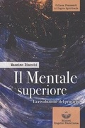 Cover: Il mentale superiore. La rivoluzione del pensiero - Edizioni Progetto Fratellanza