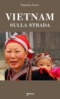 Abbildung von: Vietnam. Sulla strada - Yanez