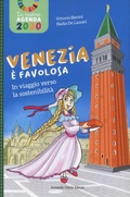 Cover: Venezia &egrave; favolosa. In viaggio verso la sostenibilit&agrave; - Curcio Young;Curcio