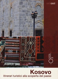 Abbildung von: Kosovo. Itinerari turistici alla scoperta del paese - Versoest;Odós (Udine)