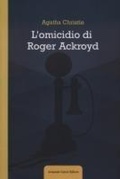 Cover: L' omicidio di Roger Ackroyd - Curcio Young;Curcio