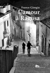Abbildung von: L' amour à Ragusa - Narrativa italiana;Supernova