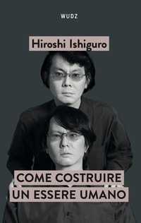 Abbildung von: Come costruire un essere umano - Wudz Edizioni