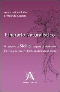 Abbildung von: Itinerario naturalistico. Un angolo di Sicilia laguna di Marinello castello di Oliveri castello di Scala di Patti - Armenio