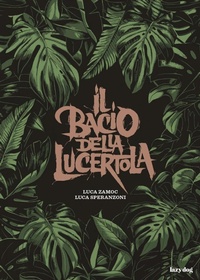 Abbildung von: Il bacio della lucertola - Lazy Dog