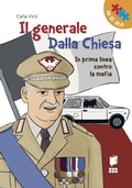 Cover: Il generale Dalla Chiesa. In prima linea contro la mafia - Io ci sto;Buk Buk