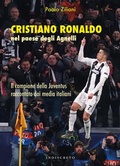 Abbildung von: Cristiano Ronaldo nel paese degli Agnelli. Il campione della Juventus raccontato dai media italiani - Indiscreto