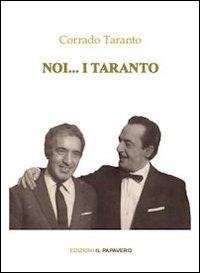 Abbildung von: Noi... i Taranto - Edizioni Il Papavero