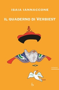 Abbildung von: Il quaderno di Verbiest - Romanzi e racconti;Libreria Editrice Orientalia