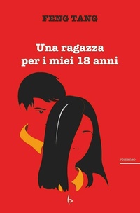 Abbildung von: Una ragazza per i miei 18 anni - Libreria Editrice Orientalia