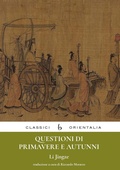 Cover: Questioni di primavere e autunni - Classici Orientalia;Libreria Editrice Orientalia
