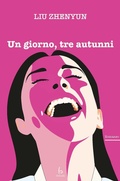 Cover: Un giorno, tre autunni - Libreria Editrice Orientalia