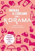 Cover: Impara il coreano con i K-drama - Libreria Editrice Orientalia