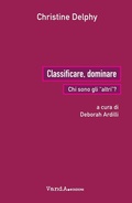 Cover: Classificare, dominare. Chi sono gli &laquo;altri&raquo;? - Vanda Edizioni
