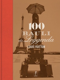 Abbildung von: Louis Vuitton. 100 bauli da leggenda - L'Ippocampo