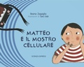 Cover: Matteo e il mostro cellulare - Piccoli scienziati crescono;Scienza Express