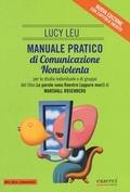 Cover: Manuale pratico di comunicazione nonviolenta per lo studio individuale o di gruppo del libro &laquo;Le parole sono finestre (oppure muri)&raquo; - Dire, fare, comunicare;Esserci