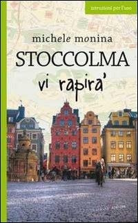 Abbildung von: Stoccolma vi rapirà - Europe;Laurana Editore
