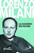 Cover: La ragione dei poveri. Lettere scelte - I protagonisti;San Paolo Edizioni