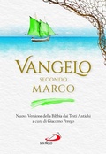 Bild: Vangelo secondo Marco. Nuova Versione della Bibbia dai Testi Antichi - Vangelo. Nuovo Testamento. Testi;San Paolo Edizioni