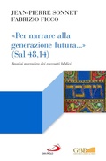 Cover: &laquo;Per narrare alla generazione futura...&raquo; (Sal 48,14). Analisi narrativa dei racconti biblici - Lectio;San Paolo Edizioni