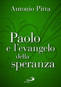 Cover: Paolo e l'evangelo della speranza - Parola di Dio. Seconda serie;San Paolo Edizioni