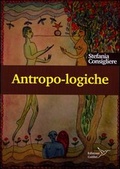 Cover: Antropo-logiche. Mondi e modi dell'umano - Colibr&igrave; Edizioni